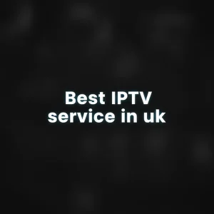 Streaming app dashboard showcasing Best IPTV service in uk channel lineup